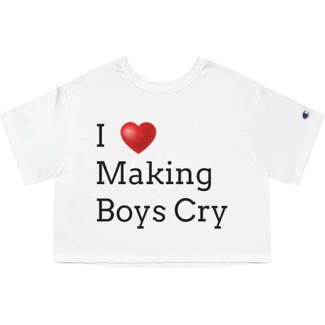 White, Cropped, Women’s, T-shirt - “i 3 Making Boys Cry”.