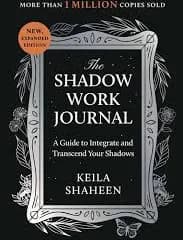 Shadow Work Journal by Keila Shaheen
