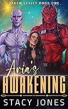 Aria's Awakening (Taken Series Book 1)