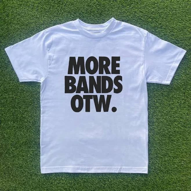 More Bands OTW Tshirt