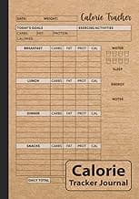 Calorie Tracker Journal: Daily Food Intake & Calorie Counter Book
