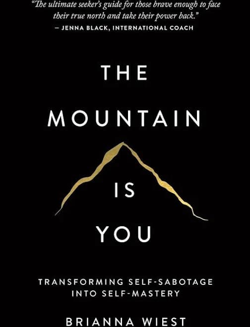 The Mountain Is You By Brianna Wiest (Paperback)