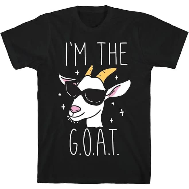 I'm The Goat T-Shirt
