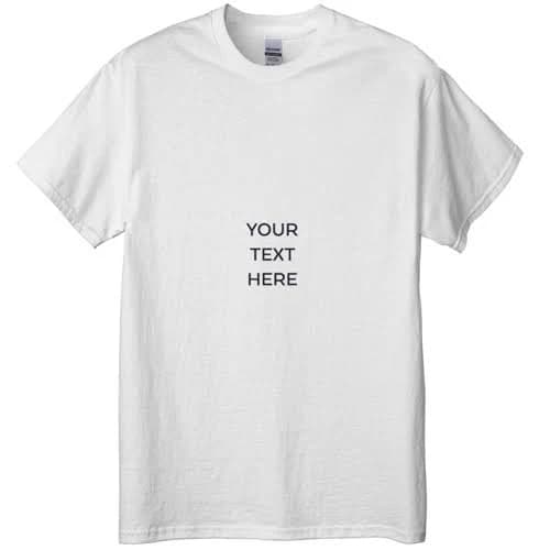 Customizable T-Shirt with Your Text Here