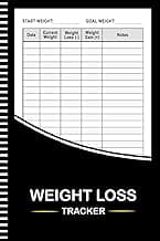 Weight Loss Tracker: A Journal for Keeping Track of Your Daily Body Weight Loss and Gains ( 108 Pages 6"x9" Inches )