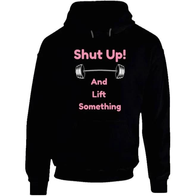 Lift Something Hoodie