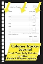 Calories Tracker Journal: Track and Count Your Daily Calories – Simple & Effective Logbook for Health & Nutrition