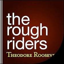 The Rough Riders Audiobook by Theodore Roosevelt