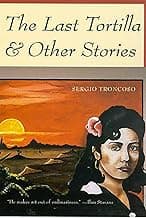The Last Tortilla & Other Stories