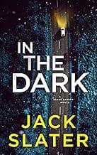 In The Dark (Blake Larsen Book 1)