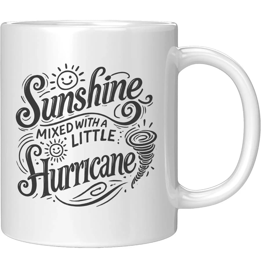 Sunshine Mixed with A Little Hurricane Ceramic Mug