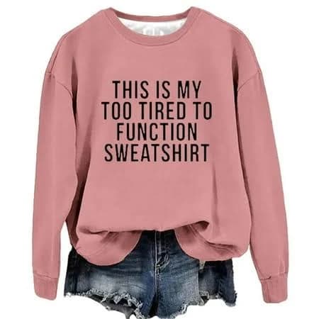 Flmaly Sweaters For Women Too Tired To Function Funny Sayings Crewneck Long Sleeve Graphic Pullover Sweatshirt 2Xl Womens Sweaters, Women's, Pink