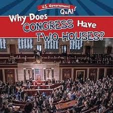 Why Does Congress Have Two Houses? (U.S. Government Q & A!): McDonnell, Julia: 9781538264355: Amazon.com: Books