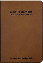 NASB New Testament with Psalms and Proverbs, Brown, Softcover, 2020 text