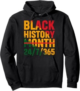 Black History Month 24/7/365 Melanin Pride African American Pullover Hoodie