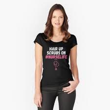 Nursing - Hair Up Scrubs On #Nurselife" Essential T-Shirt for Sale by BeUTwo | Redbubble