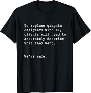 AI vs Graphic Designers: A Sarcastic Showdown T-Shirt