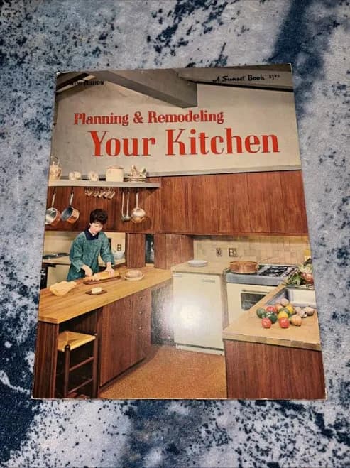 Planning & Remodeling Your Kitchen (a Sunset Book, 133) 1971