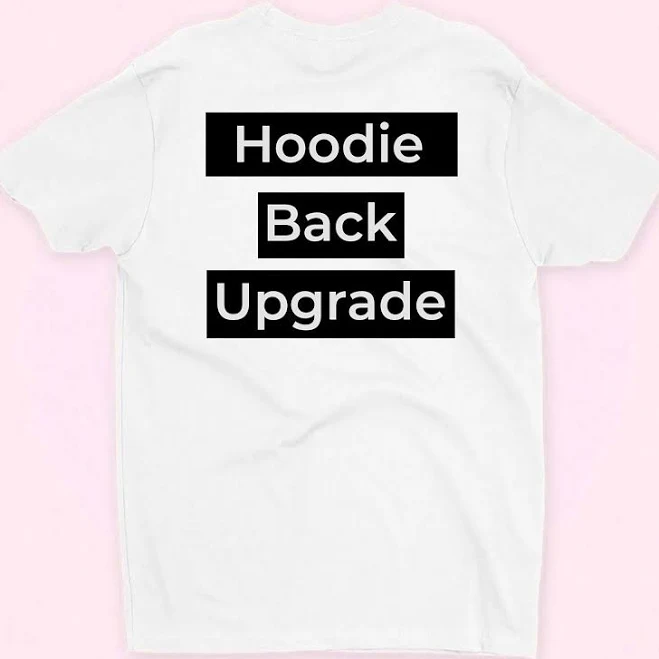 Hoodie with Back Text or Photo Upgrade