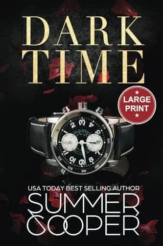 Dark Time: A Billionaire Dark Contemporary Romance (Large Print) [Book]