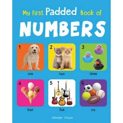 My First Padded Book of Numbers: Early Learning Padded Board Books for Children