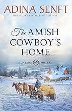 The Amish Cowboy's Home (Amish Cowboys of Montana)