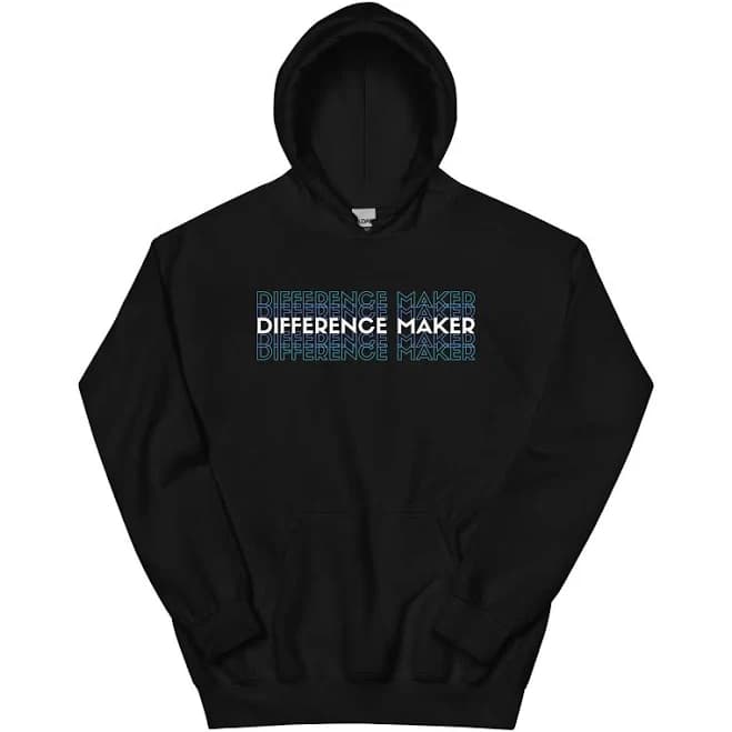 Difference Maker Unisex Hoodie