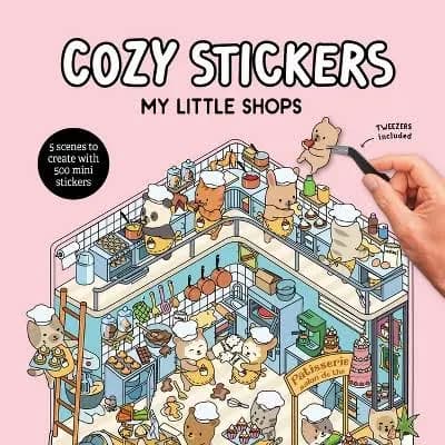 Cozy Stickers: My Little Shops: 5 Scenes to Create with 500 Mini Stickers