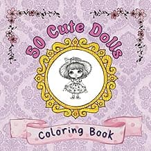 50 Cute Dolls: A Book for All Ages