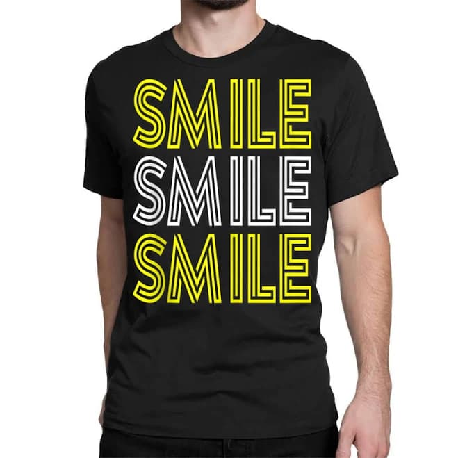 Artistshot Smile Inspirational Happy T-Shirt
