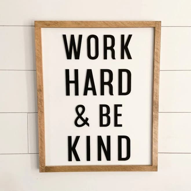Work Hard & Be Kind Sign