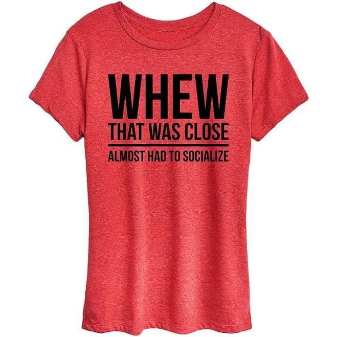 Women's Almost Had to Socialize Graphic Tee