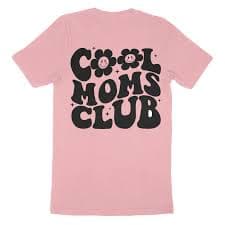 Cool Moms Club T-Shirt – thevibeshop.co