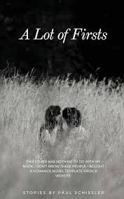A Lot of Firsts: Schissler, Paul: 9780578494692: Amazon.com: Books