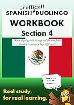 Duolingo Workbook Section 4: For Spanish Students Everywhere