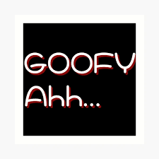 "Goofy Ahh" Art Print for Sale by Pixelish | Redbubble