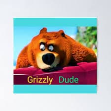 Grizzy Dude" Poster for Sale by TrendySpace | Redbubble