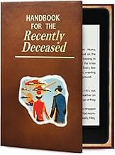 Universal Book Cover for eReader Devices with 6 to 6.8 Inch Screen. Works with kobo, Nook, Kindle, Kindle Paperwhite, Sony, storytel and More. (Recently Deceased Handbook)