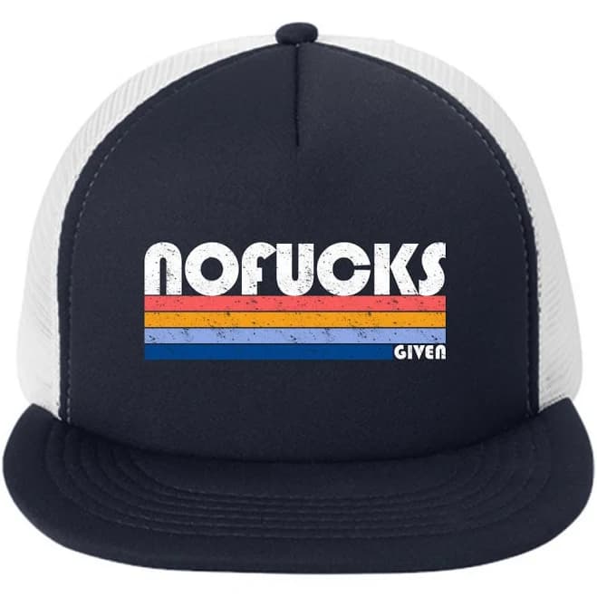 No F***s Given Foam Snapback Hat