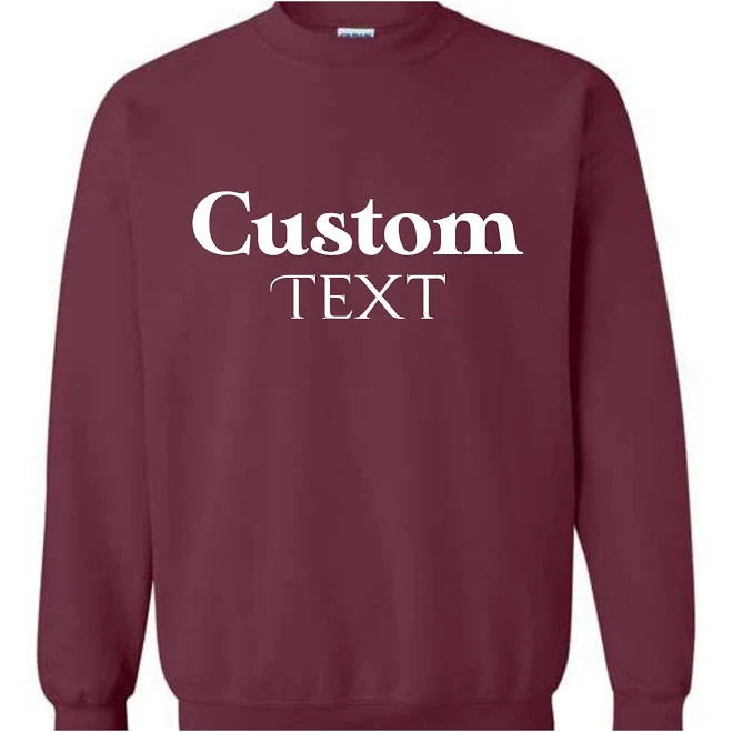 Custom Text Crewneck Sweatshirt