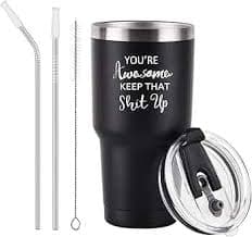 Buy You're Awesome Keep That Up Birthday Gifts Tumbler for Women, 30 Oz Stainless Steel Insulated Travel Tumbler with Lid Funny Gift Idea for Best Friends Girlfriend Coworker, Black Online at Low