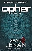 Cipher: A Thriller (Nick Ravell Book 1)