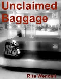 Unclaimed Baggage - Kindle edition by Wendell, Rita. Mystery, Thriller & Suspense Kindle eBooks @ Amazon.com.