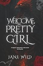 Welcome, Pretty Girl: A Dark Gothic Romance