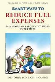 Smart Ways to Reduce Fuel Expenses in a World of Frequently Rising Fuel Prices: Chikwanda, Dr Johnstone: 9798353323679: Amazon.com: Books