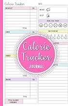 Calorie Tracker Journal: Daily Food Diary Diet Planner and Tracking Calories for Weight Loss