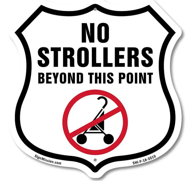 No Strollers Beyond This Point Sign Only