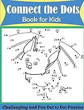 Connect the Dots Book for Kids: Challenging and Fun Dot to Dot Puzzles