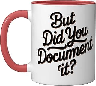 But Did You Document It Ceramic Mug, Red/White