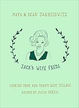 Jack's Wife Freda: Cooking From New York's West Village: A Cookbook